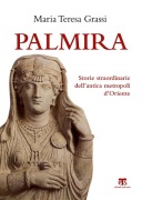 Un libro su Palmira, storie dell'antica metropoli d'Oriente